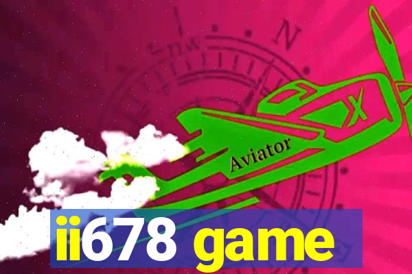 ii678 game
